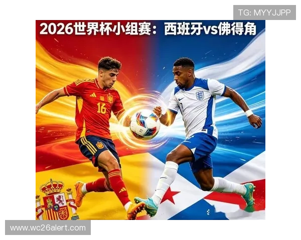 世界杯2026年西班牙对佛得角赛后数据分析：比赛过程中的关键统计指标